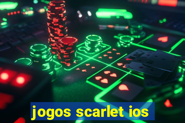 jogos scarlet ios